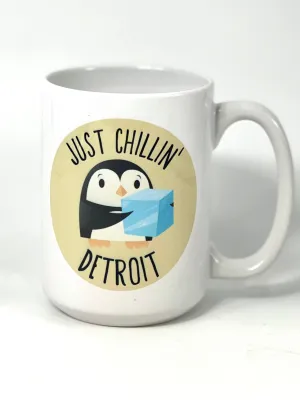 Just Chillin' in Detroit 16 oz Coffee Mug